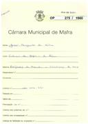 OP 275/1960 - José Augusto da Silva - ampliação de moradia e construção de muro - Estação de Mafra / Igreja Nova 
Licença de construção nº 736/1960 
Licença de utilização nº 382/1961