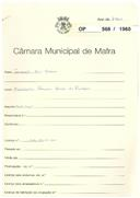 OP 568/1960 - Fernando Maia Moreno - Asseiceira Pequena - Venda do Pinheiro - Construção de habitação.
Licença de construção n.º 1740/1961
Licença de habitação/ocupação n.º 738/1963