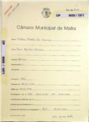 OP 6050/1971 - Américo António da Ascenção - Casal dos Moinhos-Malveira
Construção de uma moradia
Licença de construção n.º 1367/1971
Licença de habitação n.º 129/1972