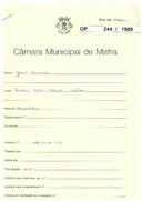 OP 244/1960 - João Tavares - construção de habitação - Cabeça Alta / Achada / Mafra  Licença de construção nº 125/1961
Licença de utilização nº 1410/1962 (contém processo nº 820/61, em nome de António Quintas e João Tavares, referente a construção de muro de vedação na Cabeça Alta / Mafra, 
Licença de construção n.º 1105/1961