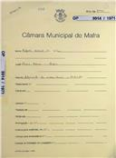 OP 5914/1971- Rafael Inácio da Silva - Casas Novas-Mafra - Adaptação de uma arrecadação a moradia 
Licença de construção n.º 249/1971
Licença de habitação n.º 202/1971