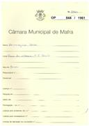 OP 844/1961 - Hermegildo Gomes - construção de moradia, Casal do Bitoreiro - Vila Franca do Rosário - licença de construção nº 1528/1962 - licença de utilização nº 2495/1963