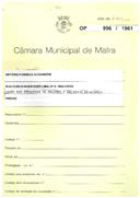 OP 996/1961 António Fonseca Alexandre -  Rua Eurico Rodrigues Lima nº.6 - Malveira - informação se pode construir um prédio 
 licença de construção nº 419/1963
 licença de utilização nº 350/1964