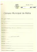 OP 28/1960 - João Luiz - lugar de Caeiros-Mafra - Transformação de barracão  em casa de habitação-Ericeira
Licença de construção n.º 2006/1963 ( construção de uma moradia)
Licença de habitação n.º 57/1964
Licença de construção n.º 1865/1965 ( transformação de um barracão em moradia)
Licença de habitação n.º 91/1966