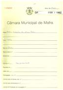 OP 1191/1962 - Carlos António da Silva Belas - Mafra - construção de um prédio.
Licença de construção n.º 13/67.
Prorrogação de licença n.º 185/70.
Licença de habitação n.º 244/ 72.