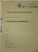 OP 72/1979 João Filipe Duarte - Rua das Oureças nº 28 Murgeira - Mafra - construção de uma moradia licença de construção nº 1092/1979 licença de utilização nº 609 e 610/1984 