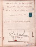 OP Joaquim Teotónio Junior - Carvalhal / Cheleiros - Construir uma casa de habitação - Licença de construção nº. 383/1955 - Licença de utilização nº. 2069/1958.