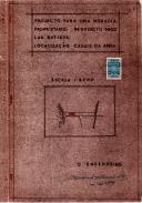 OP Benedito Nicolau Batista - Construção de casa terrea de habitação, Travessa das Fontainhas - Casal das Forcadas, nº 1 / Encarnação - Licença de construção nº. 394/1953 - Licença de utilização nº. 1474/1963.