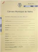 OP 5992/1971 - Horácio Boaventura da Silva Rodrigues - Carvoeira
Construção de uma moradia
Licença de construção n.º 494/1971
Licença de habitação n.º 40/1972